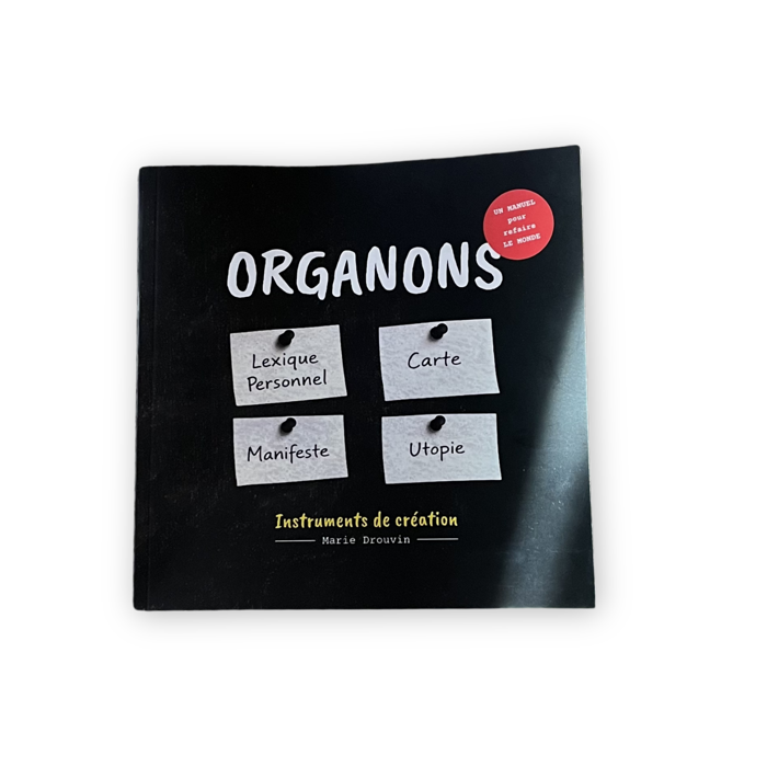 Organons - Instruments de création